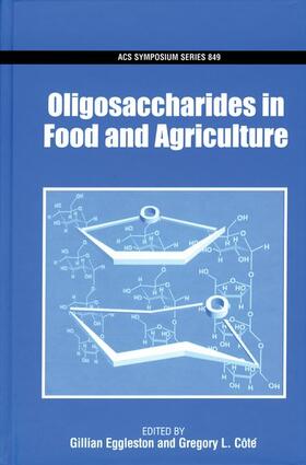 Eggleston / Coté | OLIGOSACCHARIDES IN FOOD & AGR | Buch | 978-0-8412-3826-8 | sack.de