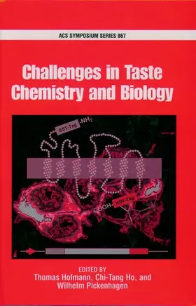 Hofmann / Ho / Pickenhagen |  Challenges in Taste Chemistry and Biology | Buch |  Sack Fachmedien