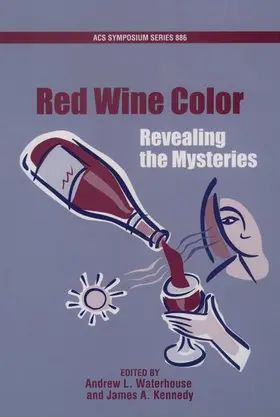 Waterhouse / Kennedy |  Revealing the Mysteries of Red Wine Color | Buch |  Sack Fachmedien