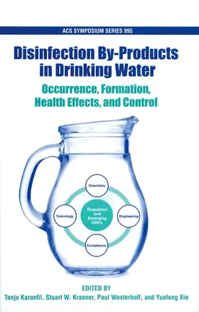 Karanfil / Krasner / Westerhoff |  Occurence, Formation, Health Effects and Control of Disinfection By-Products in Drinking Water | Buch |  Sack Fachmedien