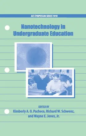 Pacheco / Schwenz / Jones |  Nanotechnology in Undergraduate Education | Buch |  Sack Fachmedien