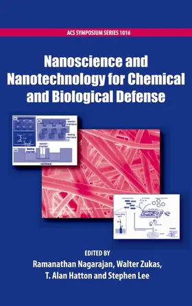 Nagarajan / Zukas / Hatton |  Nanoscience and Nanotechnology for Chemical and Biological Defense | Buch |  Sack Fachmedien