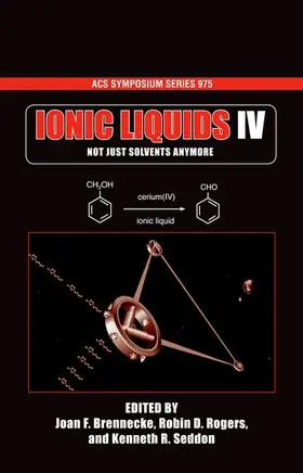 Brennecke / Rogers |  Ionic Liquids IV | Buch |  Sack Fachmedien