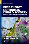 Armacost / Thompson |  Free Energy Methods in Drug Discovery: Current State and Future Directions | Buch |  Sack Fachmedien