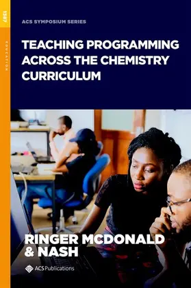 McDonald / Nash |  Teaching Programming across the Chemistry Curriculum | Buch |  Sack Fachmedien
