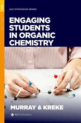 Murray / Kreke |  Engaging Students in Organic Chemistry | Buch |  Sack Fachmedien