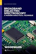 Woodward |  Broadband Dielectric Spectroscopy: A Modern Analytical Technique | Buch |  Sack Fachmedien