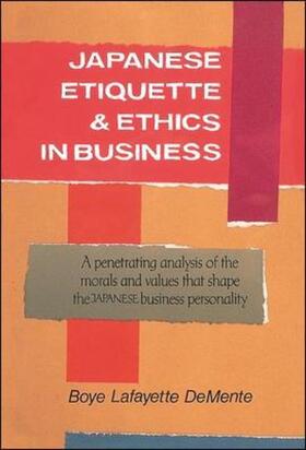 De Mente | Japanese Etiquette & Ethics In Business | Buch | 978-0-8442-8530-6 | sack.de