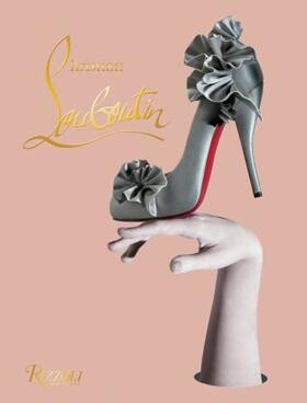 Louboutin |  Christian Louboutin | Buch |  Sack Fachmedien