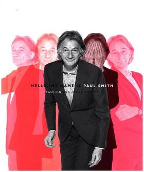 Sudjic / Loveday |  Hello, My Name is Paul Smith | Buch |  Sack Fachmedien
