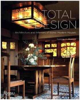Marcus |  Total Design: Architecture and Interiors of Iconic Modern Houses | Buch |  Sack Fachmedien