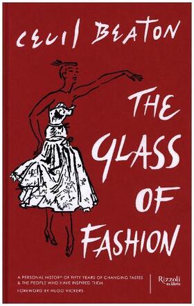 Beaton |  The Glass of Fashion: A Personal History of Fifty Years of Changing Tastes and the People Who Have Inspired Them | Buch |  Sack Fachmedien