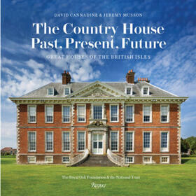 Cannadine / Musson |  The Country House: Past, Present, Future | Buch |  Sack Fachmedien