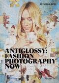 Remy |  Anti Glossy: Fashion Photography Now | Buch |  Sack Fachmedien