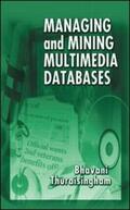 Thuraisingham |  Managing and Mining Multimedia Databases | Buch |  Sack Fachmedien