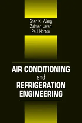 Kreith / Wang / Norton |  Air Conditioning and Refrigeration Engineering | Buch |  Sack Fachmedien