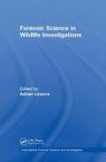 Linacre |  Forensic Science in Wildlife Investigations | Buch |  Sack Fachmedien