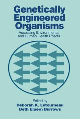Letourneau / Burrows |  Genetically Engineered Organisms | Buch |  Sack Fachmedien