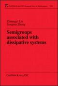 Liu / Zheng |  Semigroups Associated with Dissipative Systems | Buch |  Sack Fachmedien