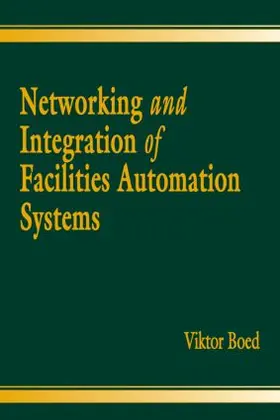 Boed |  Networking and Integration of Facilities Automation Systems | Buch |  Sack Fachmedien