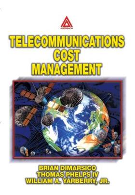 Dimarsico / Yarberry Jr. / Phelphs | Telecommunications Cost Management | Buch | 978-0-8493-1101-7 | sack.de