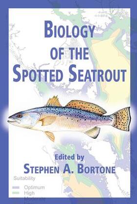 Bortone | Biology of the Spotted Seatrout | Buch | 978-0-8493-1129-1 | sack.de