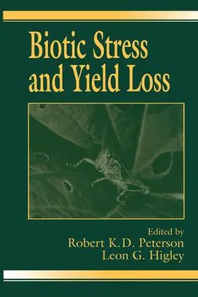 Peterson / Higley |  Biotic Stress and Yield Loss | Buch |  Sack Fachmedien