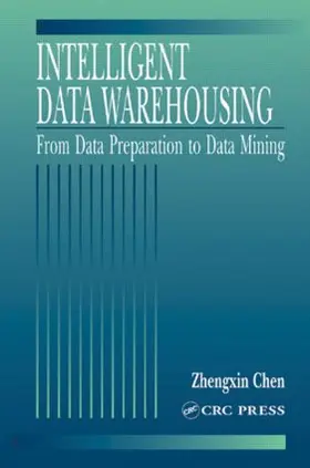 Chen | Intelligent Data Warehousing | Buch | 978-0-8493-1204-5 | www.sack.de