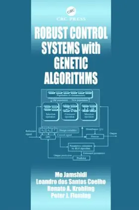 Jamshidi / Krohling / dos S. Coelho | Robust Control Systems with Genetic Algorithms | Buch | 978-0-8493-1251-9 | www.sack.de