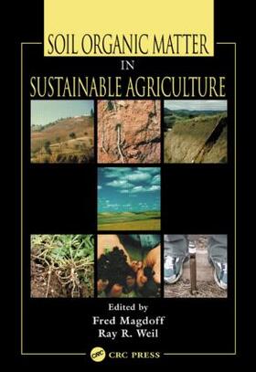 Magdoff / Weil | Soil Organic Matter in Sustainable Agriculture | Buch | 978-0-8493-1294-6 | sack.de