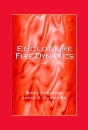 Karlsson / Quintiere | Enclosure Fire Dynamics | Buch | 978-0-8493-1300-4 | sack.de