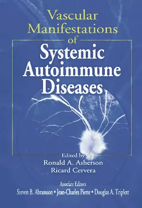 Asherson / Cervera / Triplett |  Vascular Manifestations of Systemic Autoimmune Diseases | Buch |  Sack Fachmedien