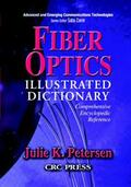 Petersen |  Fiber Optics Illustrated Dictionary | Buch |  Sack Fachmedien