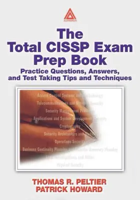 Peltier | The Total CISSP Exam Prep Book | Buch | 978-0-8493-1350-9 | sack.de