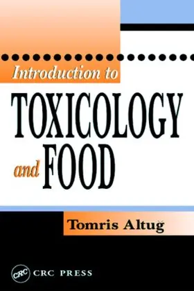 Altug |  Introduction to Toxicology and Food | Buch |  Sack Fachmedien