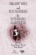 Parent / Ilnicki |  Organic Soils and Peat Materials for Sustainable Agriculture | Buch |  Sack Fachmedien