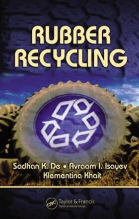De / Isayev / Khait | Rubber Recycling | Buch | 978-0-8493-1527-5 | sack.de