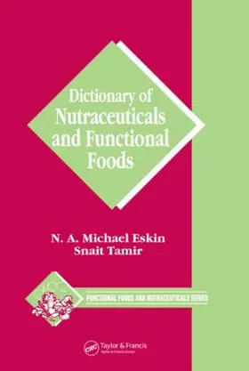 Eskin / Tamir | Dictionary of Nutraceuticals and Functional Foods | Buch | 978-0-8493-1572-5 | www.sack.de