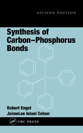 Engel | Synthesis of Carbon-Phosphorus Bonds | Buch | 978-0-8493-1617-3 | www.sack.de
