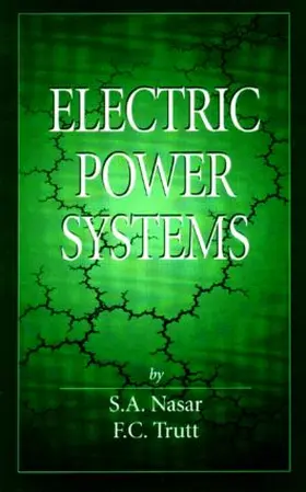 Nasar / Trutt |  Electric Power Systems | Buch |  Sack Fachmedien