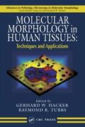 Hacker / Tubbs |  Molecular Morphology in Human Tissues | Buch |  Sack Fachmedien