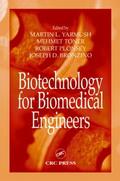 Yarmush / Toner / Plonsey |  Biotechnology for Biomedical Engineers | Buch |  Sack Fachmedien