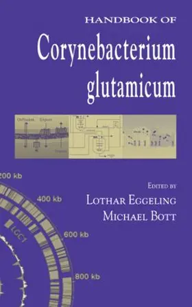 Eggeling / Bott |  Handbook of Corynebacterium glutamicum | Buch |  Sack Fachmedien