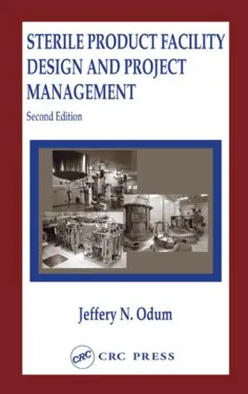 Odum |  Sterile Product Facility Design and Project Management | Buch |  Sack Fachmedien