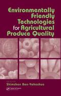 Yeoshua / Ben Yeoshua |  Environmentally Friendly Technologies for Agricultural Produce Quality | Buch |  Sack Fachmedien