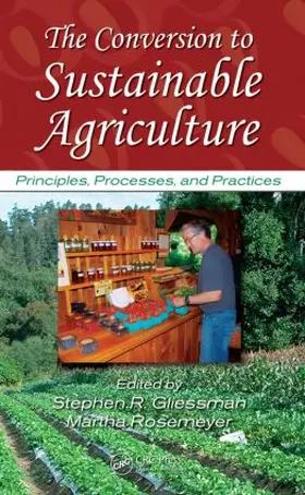 Gliessman / Rosemeyer |  The Conversion to Sustainable Agriculture | Buch |  Sack Fachmedien