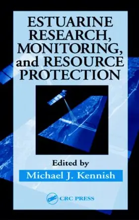 Kennish |  Estuarine Research, Monitoring, and Resource Protection | Buch |  Sack Fachmedien