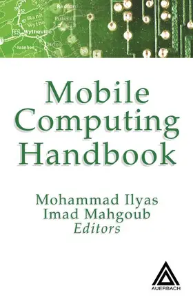 Ilyas / Mahgoub |  Mobile Computing Handbook | Buch |  Sack Fachmedien