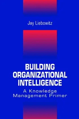 Liebowitz |  Building Organizational Intelligence | Buch |  Sack Fachmedien