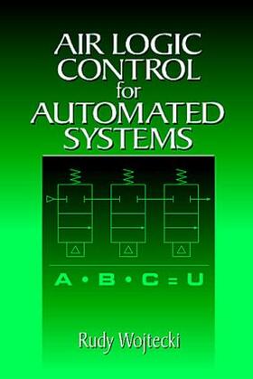Wojtecki | Air Logic Control for Automated Systems | Buch | 978-0-8493-2057-6 | sack.de